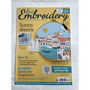 LOVE EMBROIDERY MAGAZINE ISSUE 16 2021 Sunny Shores Hoop Art Beautiful Like new